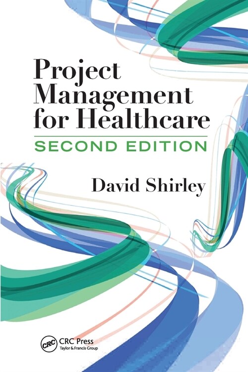 Project Management for Healthcare (Paperback, 2 ed)