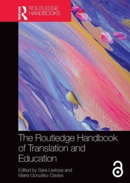 The Routledge Handbook of Translation and Education (Paperback, 1)