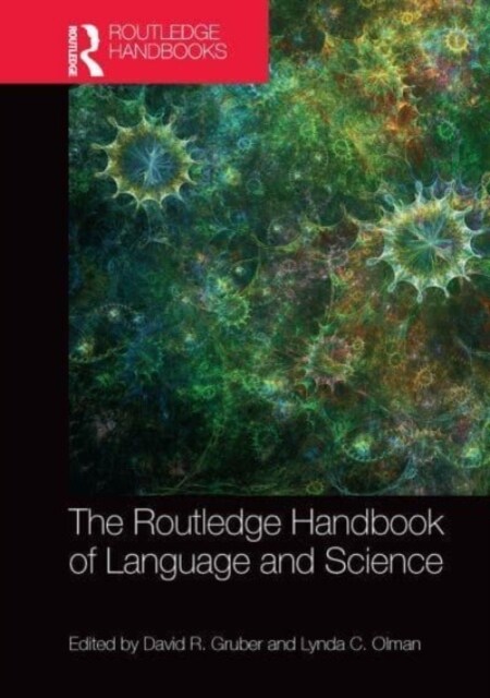 The Routledge Handbook of Language and Science (Paperback, 1)