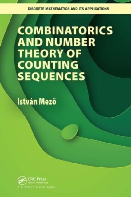 Combinatorics and Number Theory of Counting Sequences (Paperback, 1)
