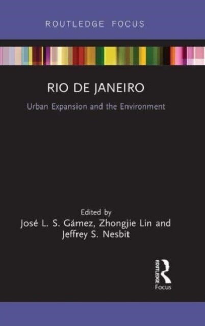 Rio de Janeiro : Urban Expansion and the Environment (Paperback)