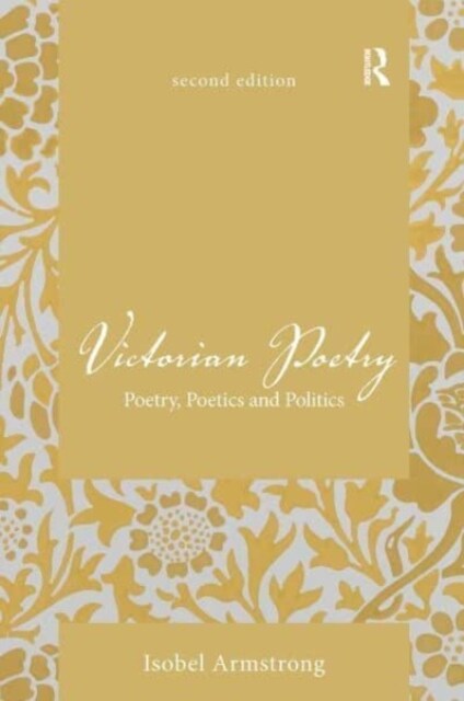 Victorian Poetry : Poetry, Poetics and Politics (Paperback, 2 ed)