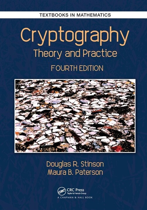 Cryptography : Theory and Practice (Paperback, 4 ed)