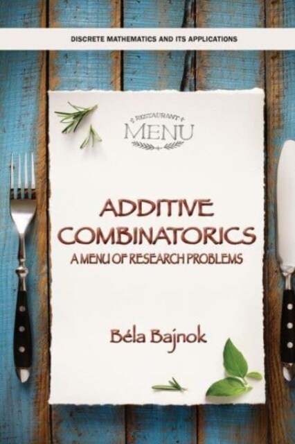 Additive Combinatorics : A Menu of Research Problems (Paperback)