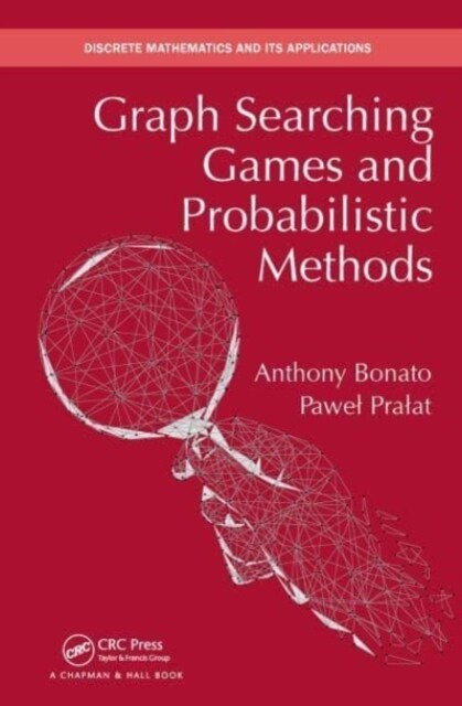 Graph Searching Games and Probabilistic Methods (Paperback, 1)