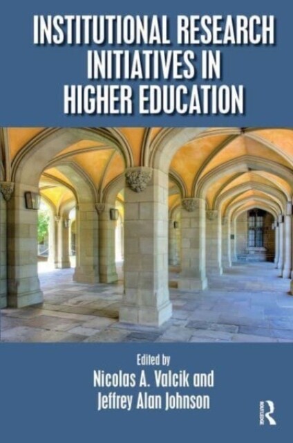 Institutional Research Initiatives in Higher Education (Paperback, 1)