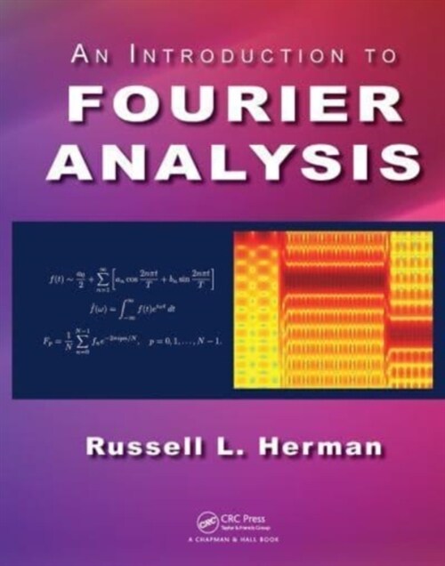 An Introduction to Fourier Analysis (Paperback, 1)