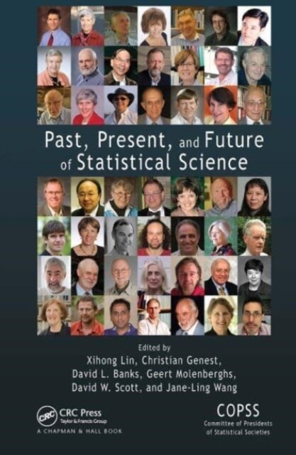 Past, Present, and Future of Statistical Science (Paperback, 1)