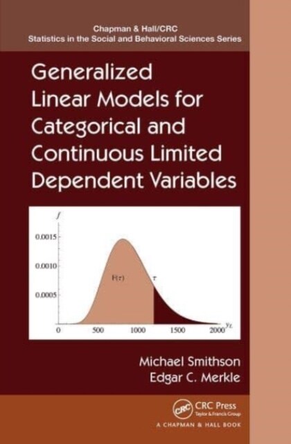 Generalized Linear Models for Categorical and Continuous Limited Dependent Variables (Paperback, 1)