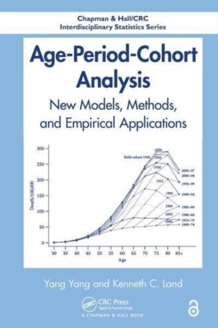 Age-Period-Cohort Analysis : New Models, Methods, and Empirical Applications (Paperback)