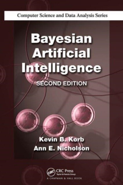 Bayesian Artificial Intelligence (Paperback, 2 ed)