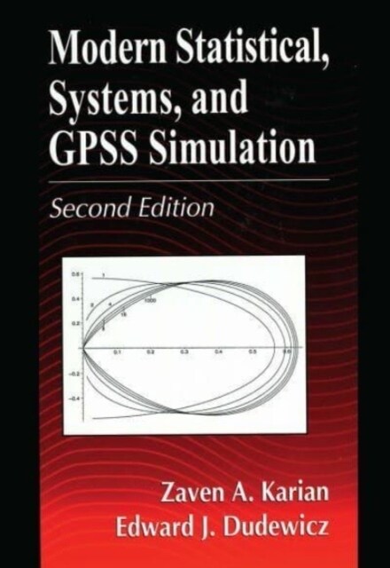 Modern Statistical, Systems, and GPSS Simulation, Second Edition (Paperback, 2 ed)