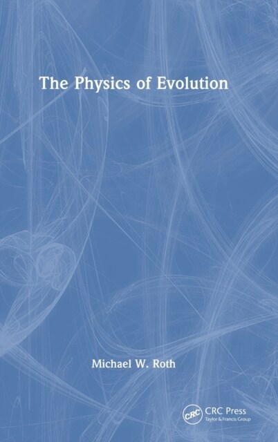 The Physics of Evolution (Hardcover, 1)