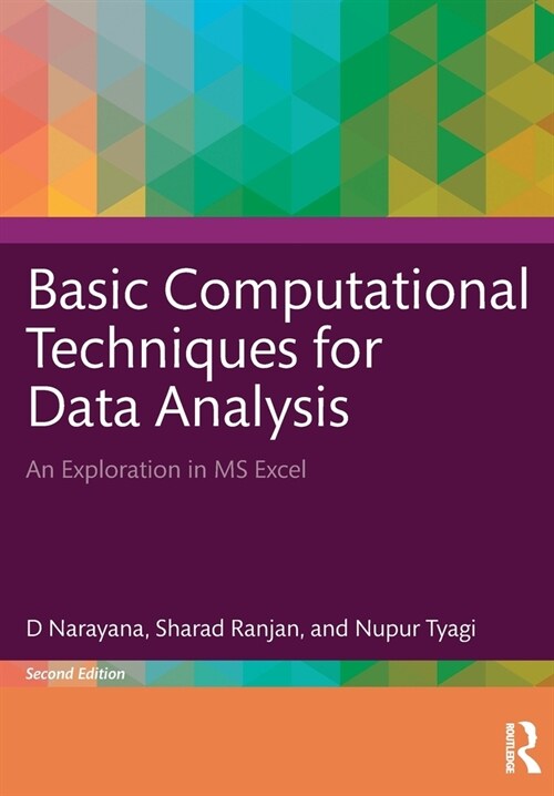 Basic Computational Techniques for Data Analysis : An Exploration in MS Excel (Paperback, 2 ed)