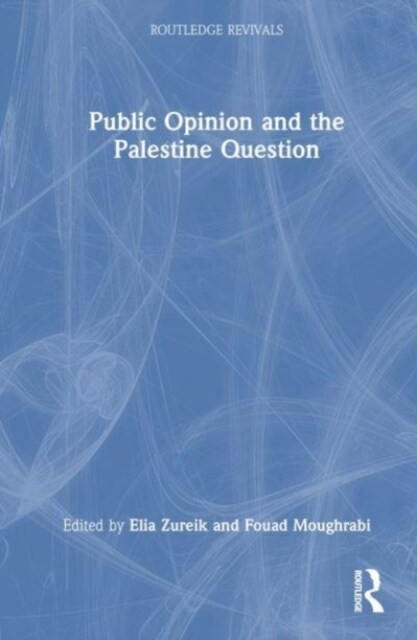 Public Opinion and the Palestine Question (Hardcover, 1)