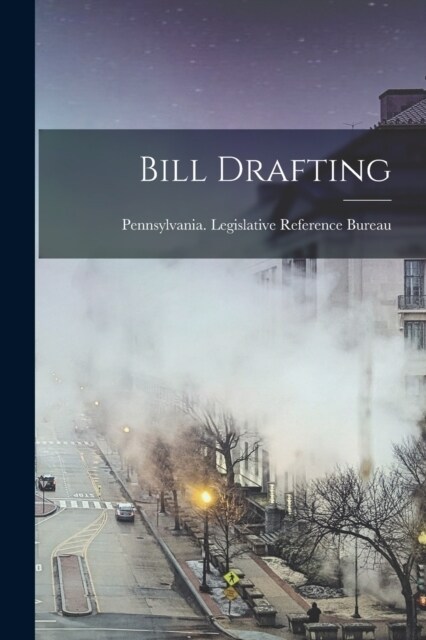 Bill Drafting (Paperback)