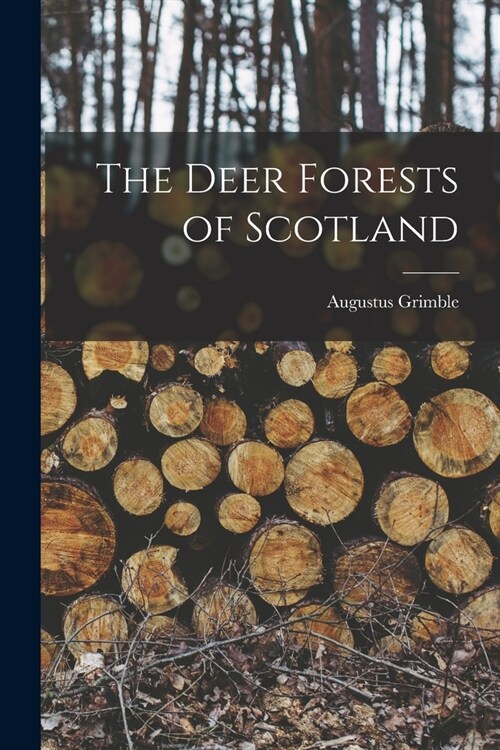 The Deer Forests of Scotland (Paperback)