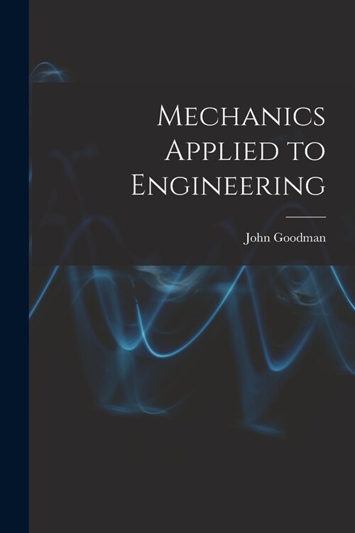 Mechanics Applied to Engineering (Paperback)