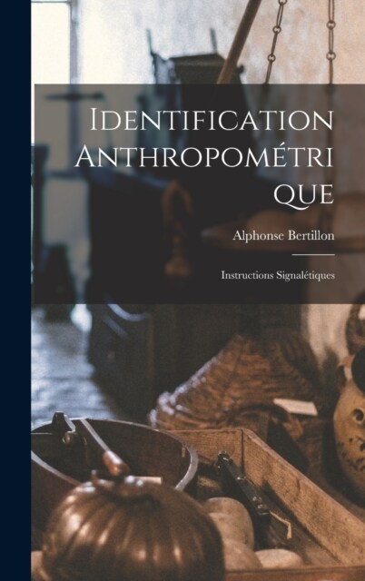 Identification Anthropom?rique: Instructions Signal?iques (Hardcover)