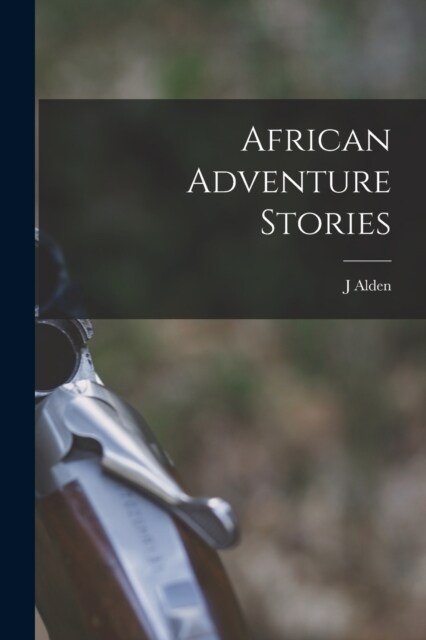 African Adventure Stories (Paperback)