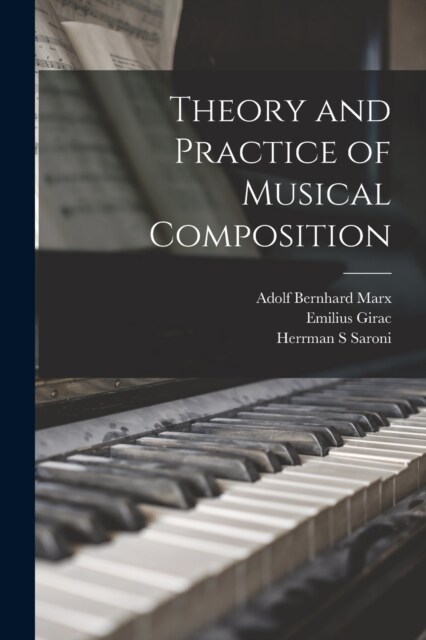 Theory and Practice of Musical Composition (Paperback)