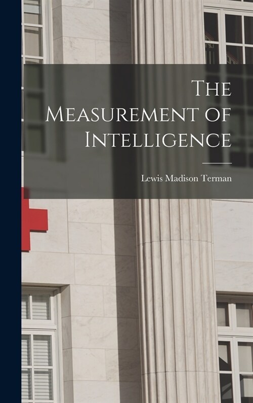 The Measurement of Intelligence (Hardcover)
