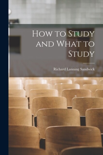 How to Study and What to Study (Paperback)