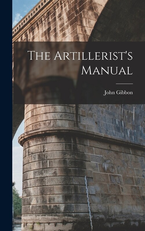 The Artillerists Manual (Hardcover)