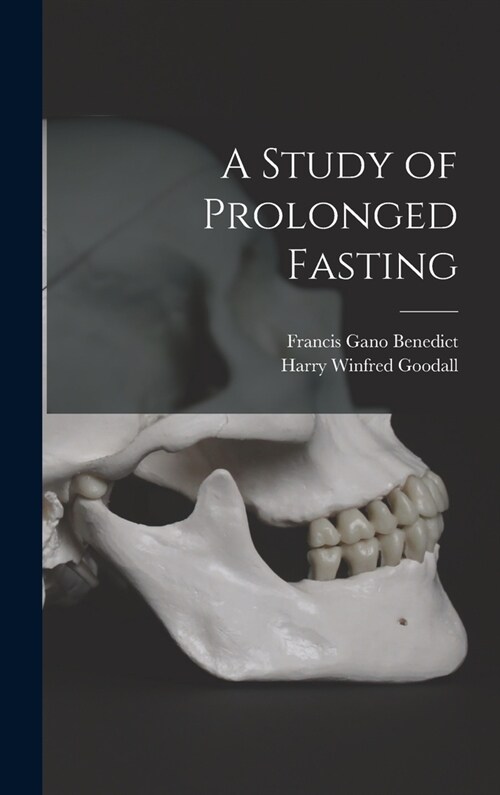 A Study of Prolonged Fasting (Hardcover)