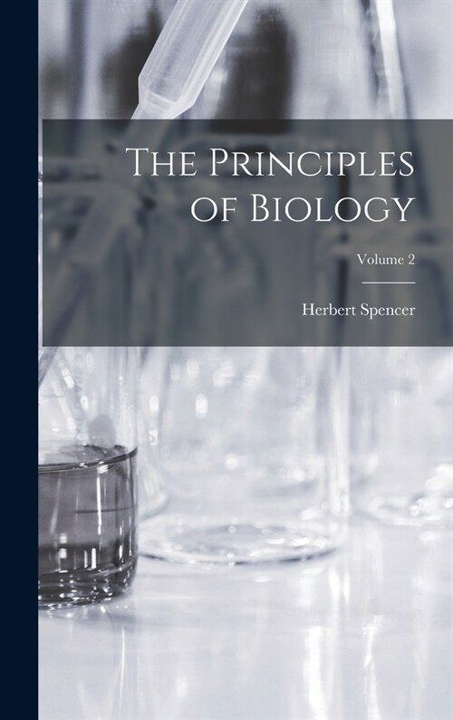 The Principles of Biology; Volume 2 (Hardcover)