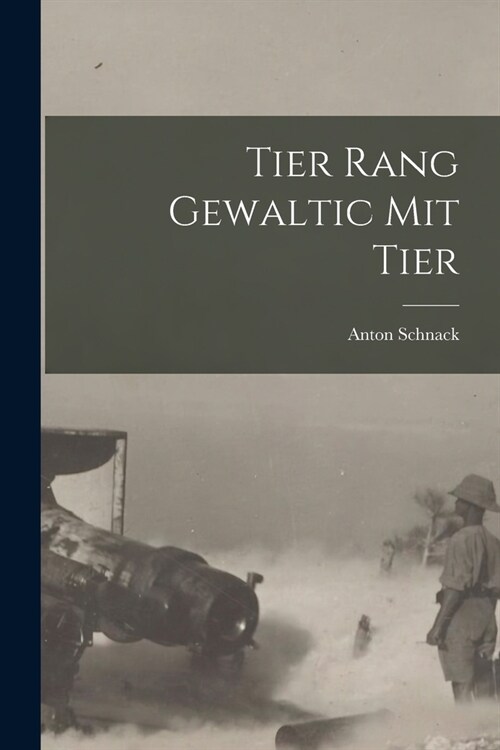 Tier Rang Gewaltic Mit Tier (Paperback)