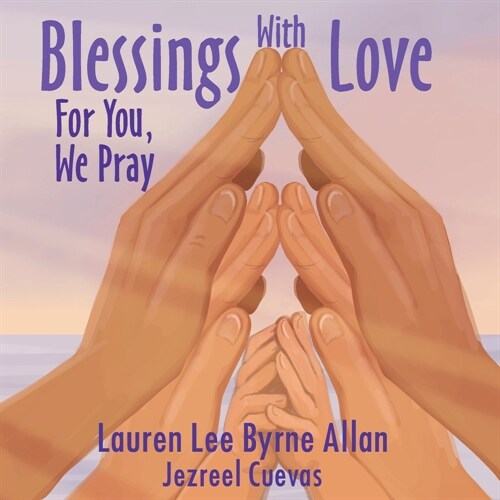 Blessings With Love: For You, We Pray (Paperback)