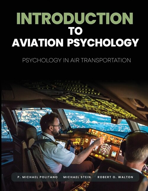 Introduction to Aviation Psychology: Psychology in Air Transportation (Paperback)