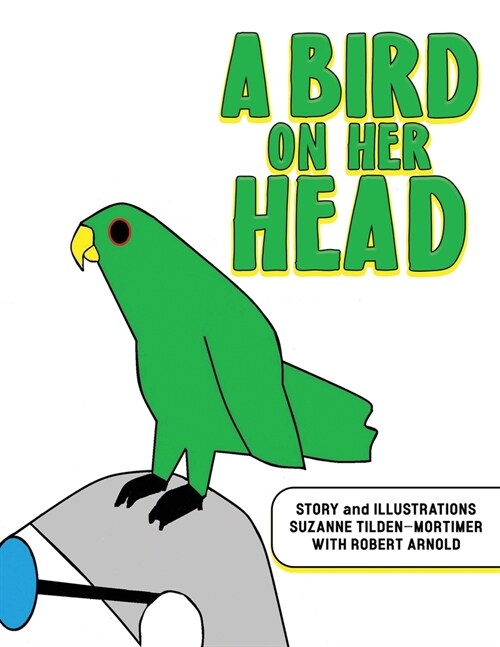 A Bird on Her Head (Paperback)