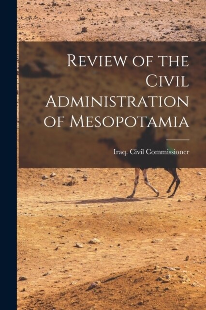 Review of the Civil Administration of Mesopotamia (Paperback)