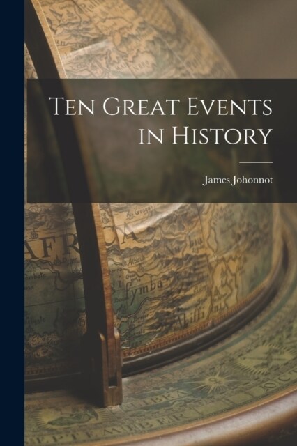 Ten Great Events in History (Paperback)