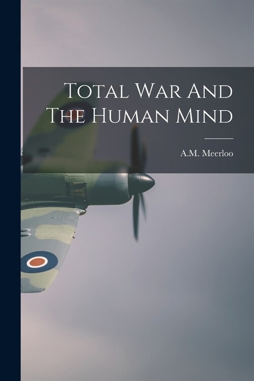 Total War And The Human Mind (Paperback)