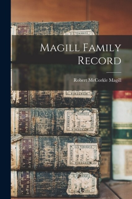 Magill Family Record (Paperback)