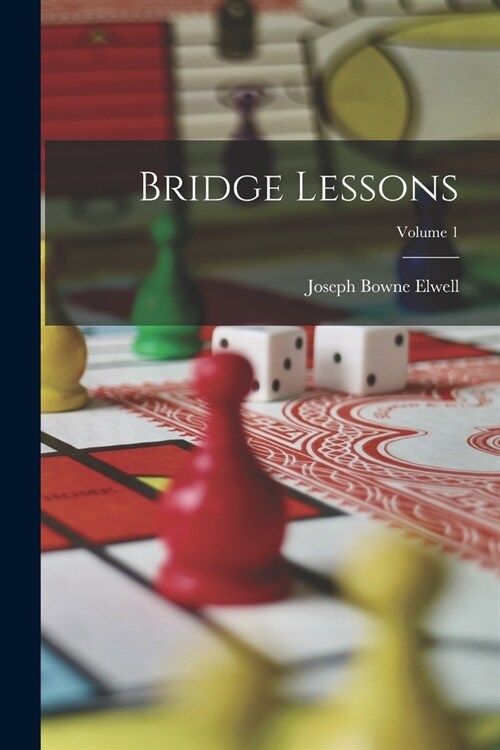 Bridge Lessons; Volume 1 (Paperback)