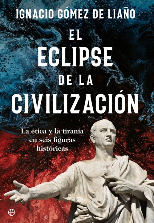 EL ECLIPSE DE LA CIVILIZACION (Paperback)