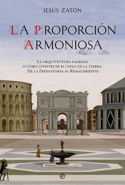 LA PROPORCION ARMONIOSA (Book)