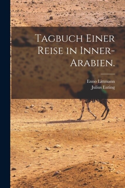 Tagbuch einer Reise in Inner-Arabien. (Paperback)