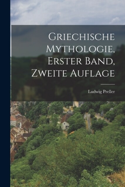 Griechische Mythologie, erster Band, zweite Auflage (Paperback)