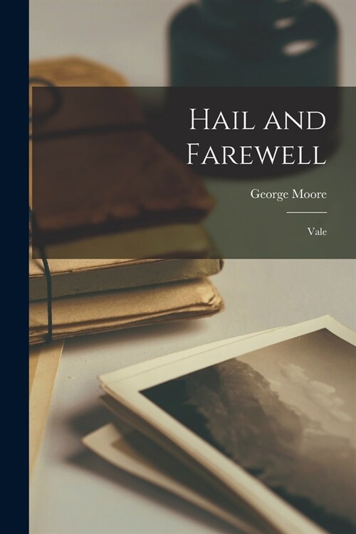 Hail and Farewell: Vale (Paperback)