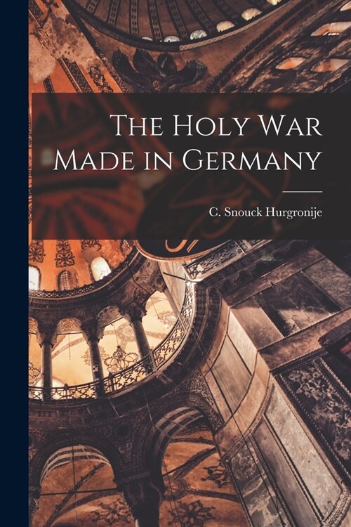 The Holy War Made in Germany (Paperback)