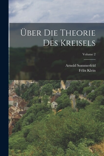 ?er Die Theorie Des Kreisels; Volume 2 (Paperback)