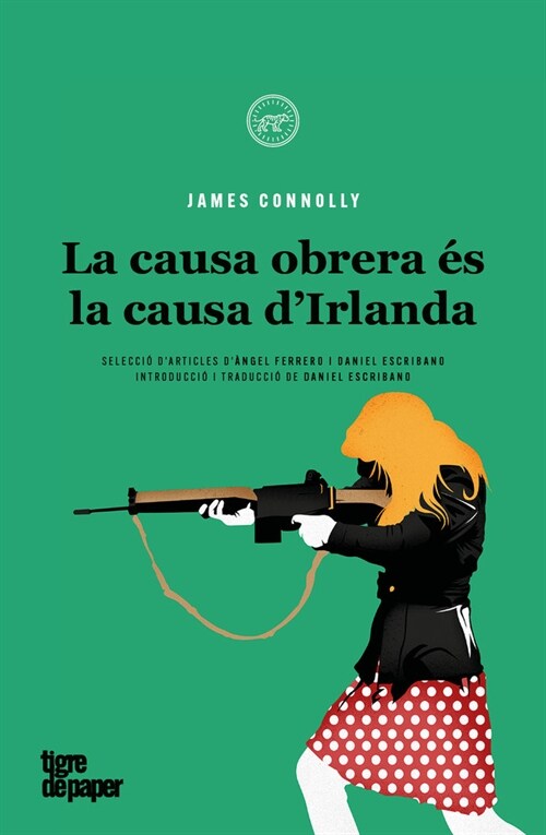 LA CAUSA DIRLANDA ES LA CAUSA DE LA CLASSE OBRERA (Book)