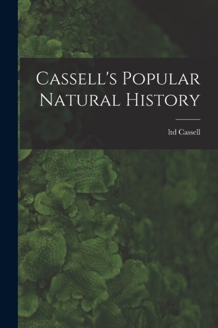 Cassells Popular Natural History (Paperback)
