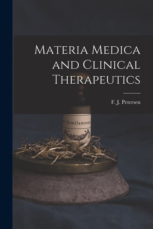 Materia Medica and Clinical Therapeutics (Paperback)