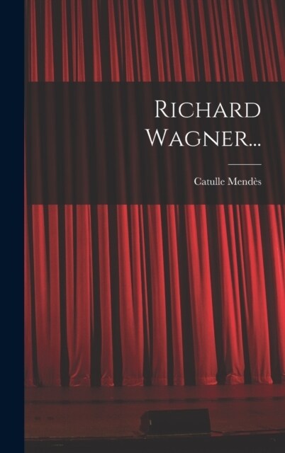 Richard Wagner... (Hardcover)